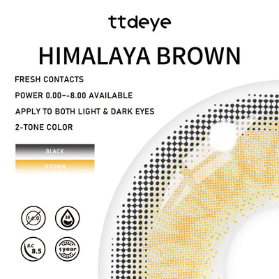 TTDeye Himalaya Brown | 1 Year