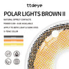 TTDeye Polar Lights Brown II | 1 Year