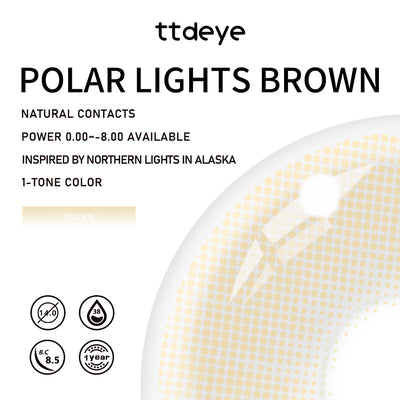 TTDeye Polar Lights Brown | 1 Year